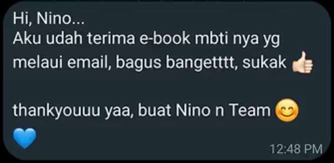 “Aku udah terima e-book MBTI-nya melalui email, bagus banget, suka. Thank you, buat Nino and Team.”